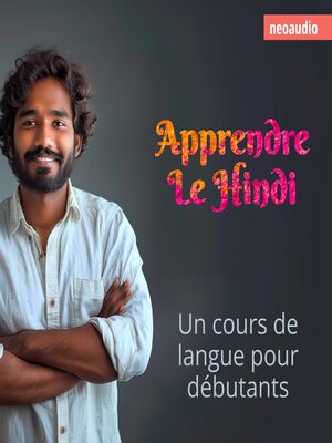 cover image of Cours de langues pour débutants, Apprendre le hindi (Intégral)